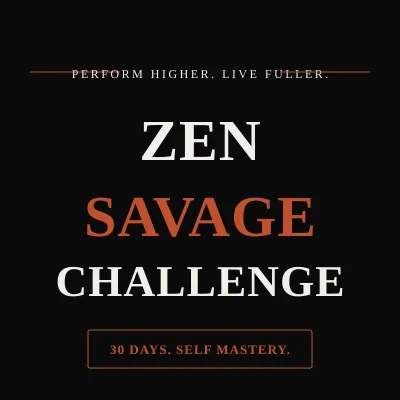 The Zen Savage Challenge