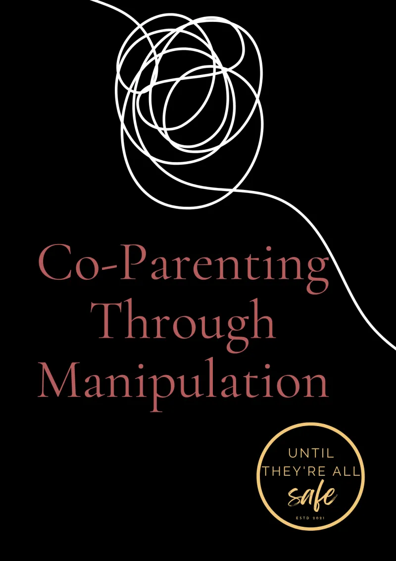 Co-Parenting Through Manipulation cover