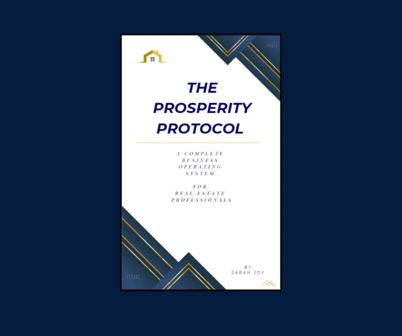 The Prosperity Protocol for Real Estate Professionals 