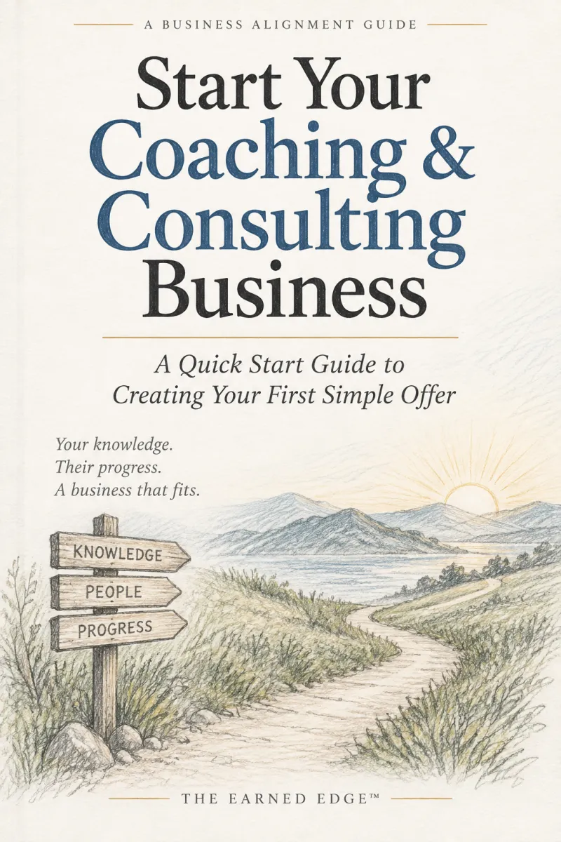 Start Your Coaching & Consulting Business: A Quick Start Guide to Creating Your First Simple Offer