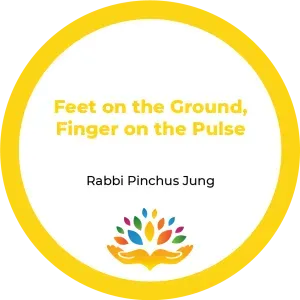 2. Feet on the Ground, Finger on the Pulse