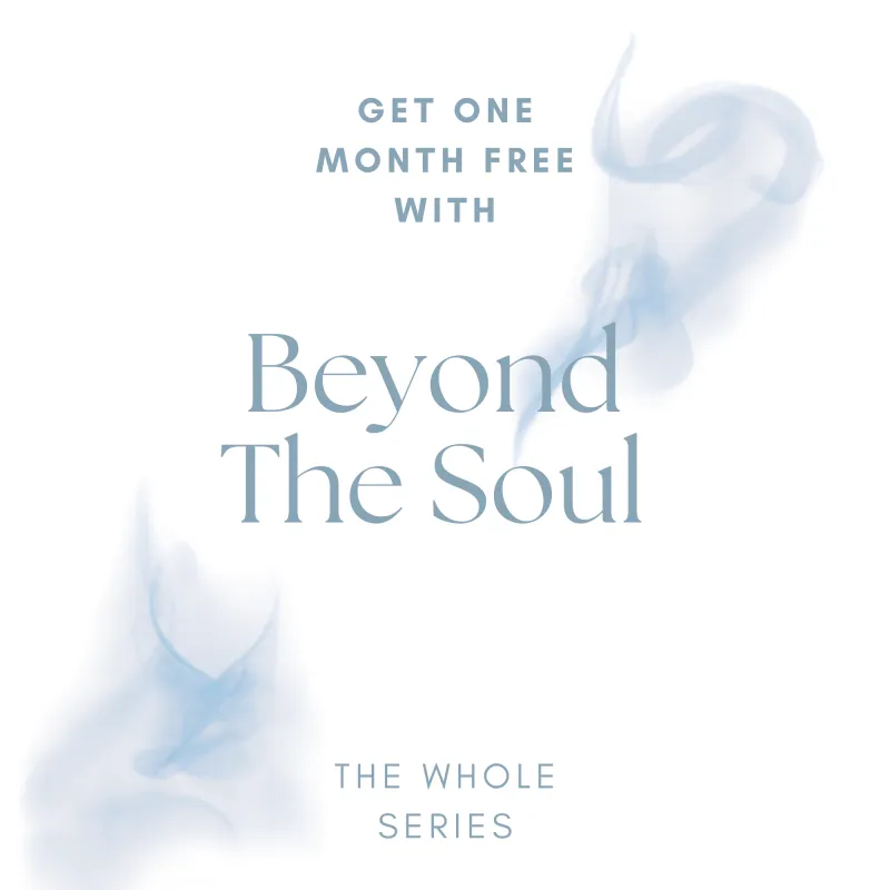 Beyond The Soul Series