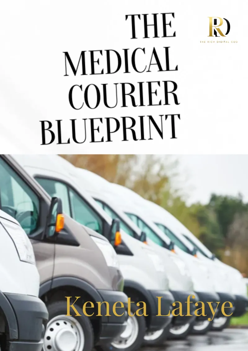 The Medical Courier Blueprint 