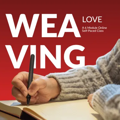 AK Weaving Love: Writing the Threads of Family Systems (6 Module 