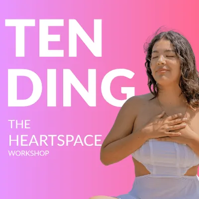 AK Tending the Heartspace Workshop