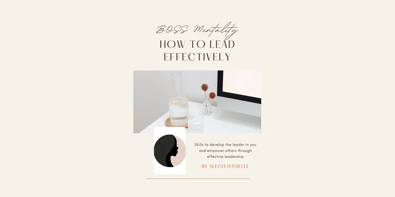 BOSS Mentality: How to Lead Effectively (Digital)