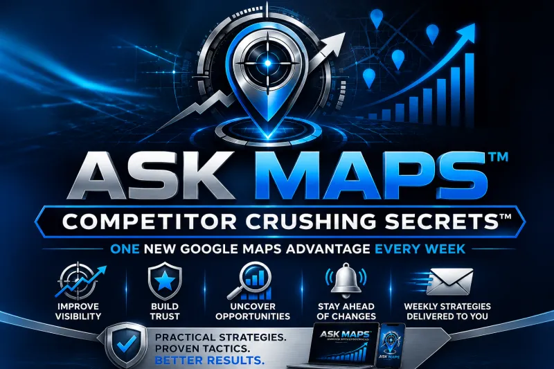ASK MAPS™ Competitor Crushing Secrets™