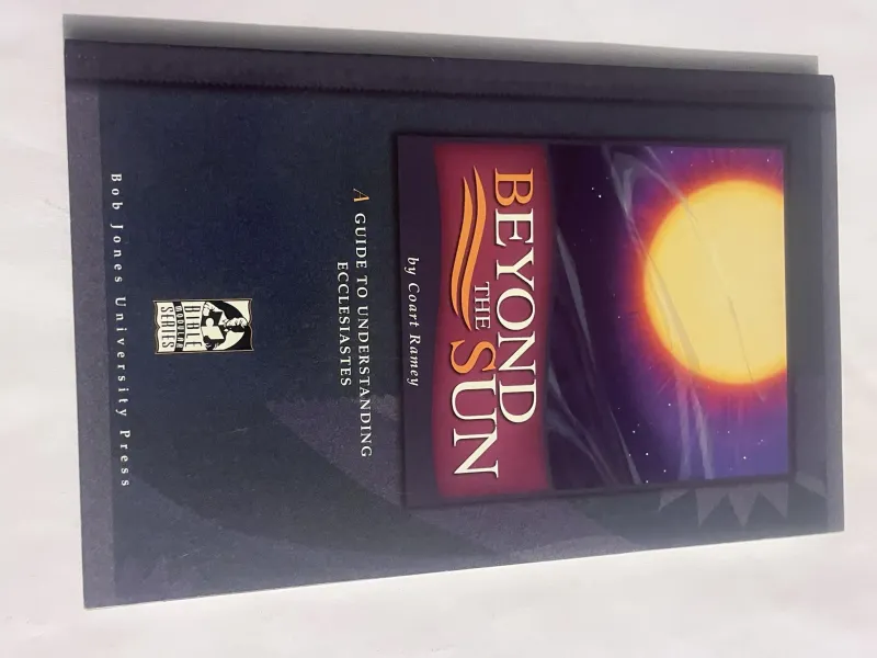 Beyond the Sun: A Guide to Understanding Ecclesiastes