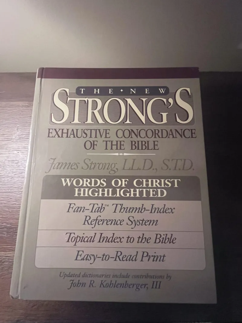 The New Strong's Exhaustive Concordance of the Bible