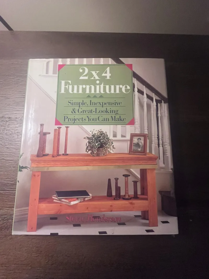 2x4 Furniture: Simple, Inexpensive & Great-Looking Projects You Can Make