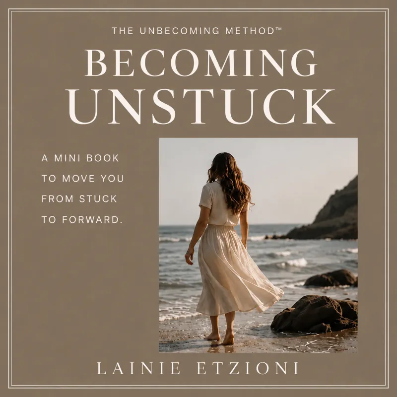 Becoming Unstuck