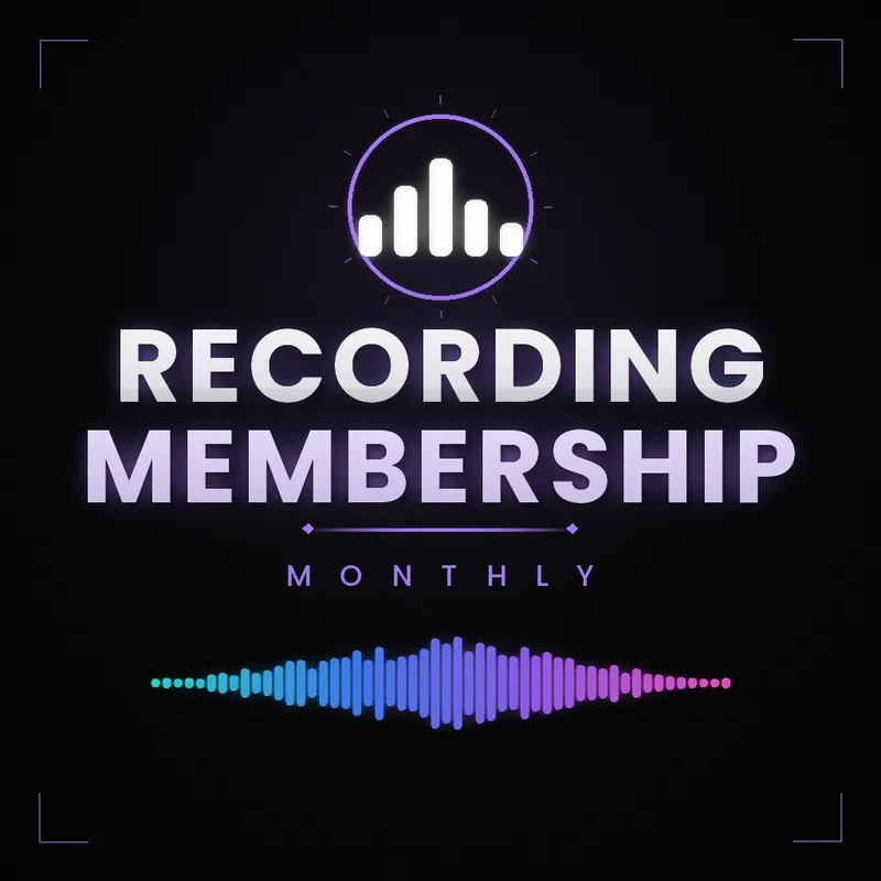 Monthly Recording Membership
