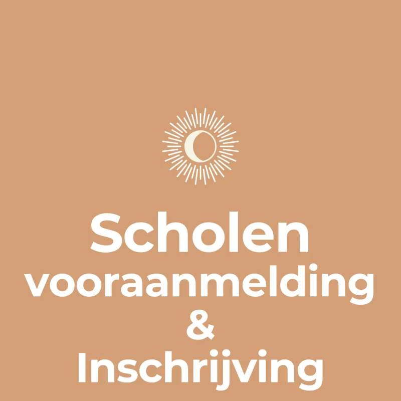 Scholen | Vooraanmelding & Inschrijving