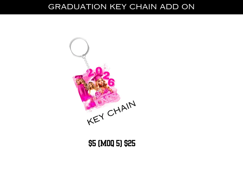 Graduation Key Chains (MOQ of 5 )
