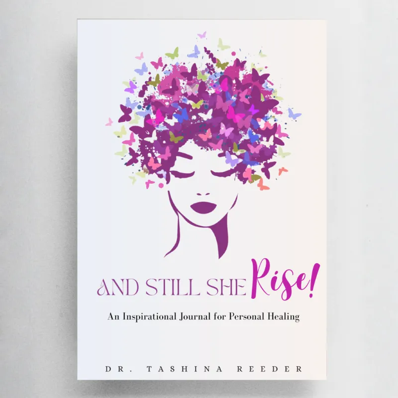 And Still She Rise!: A Devotional & Journal For Personal Healing