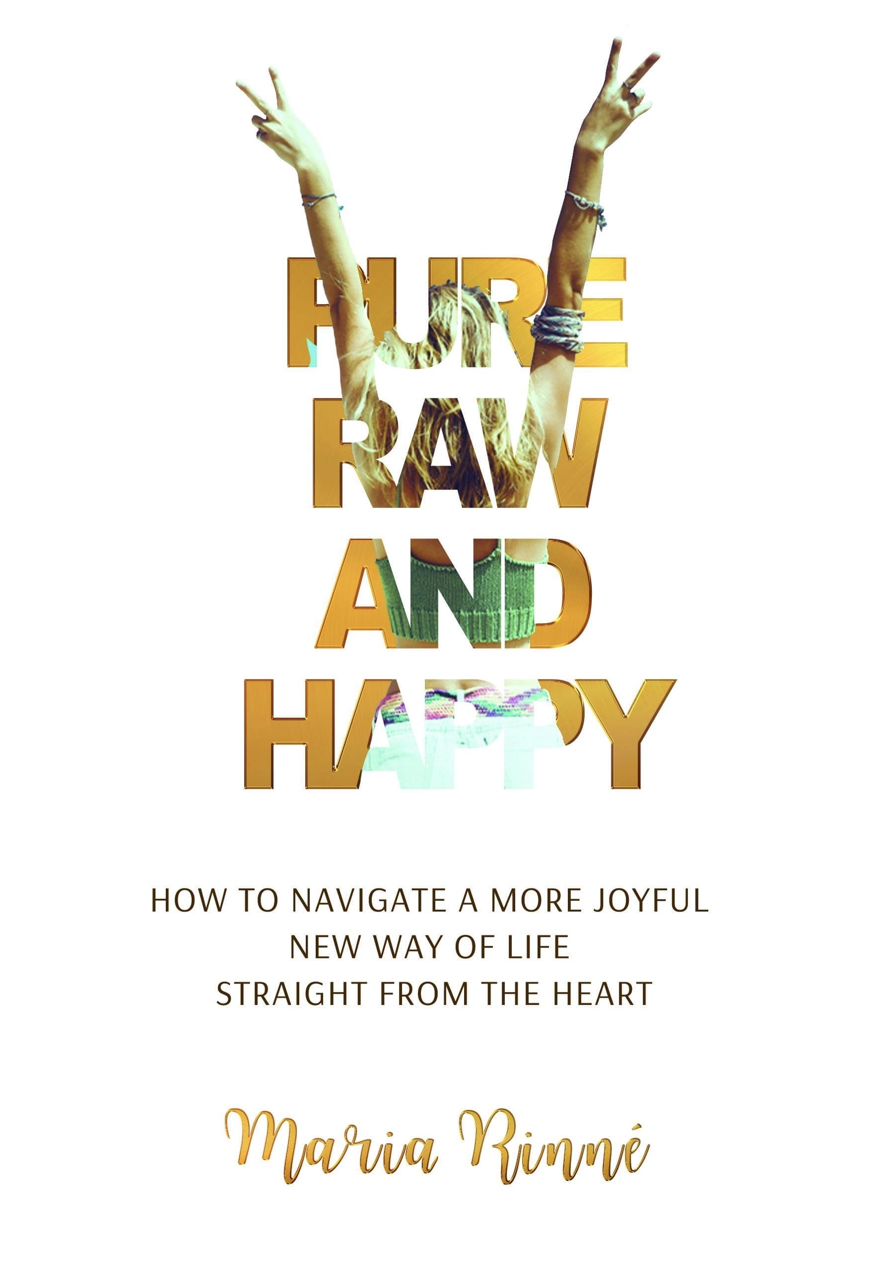 Book - Pure Raw and Happy - Signed Copy