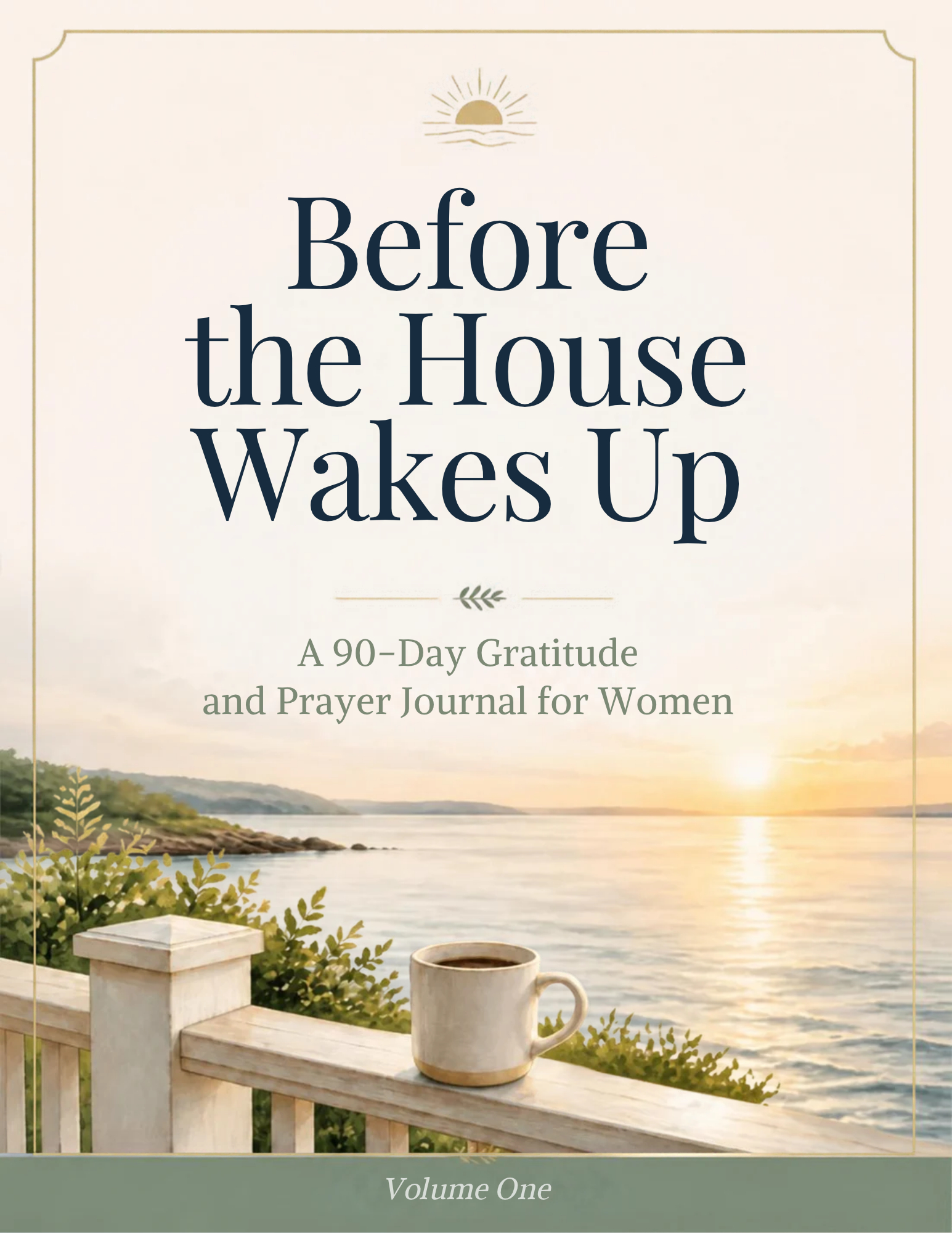 Before the House Wakes Up Devotional - Volume 1
