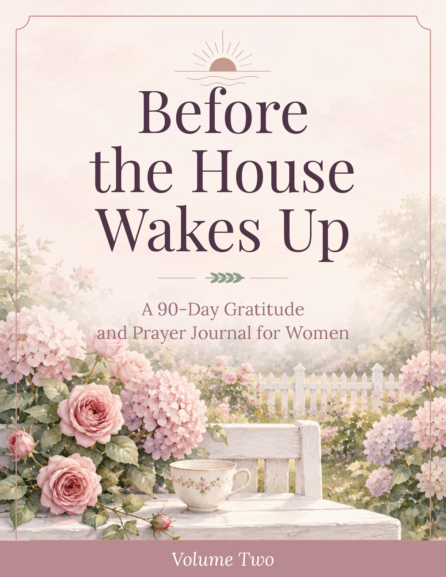 Before the House Wakes Up Devotional - Volume 2