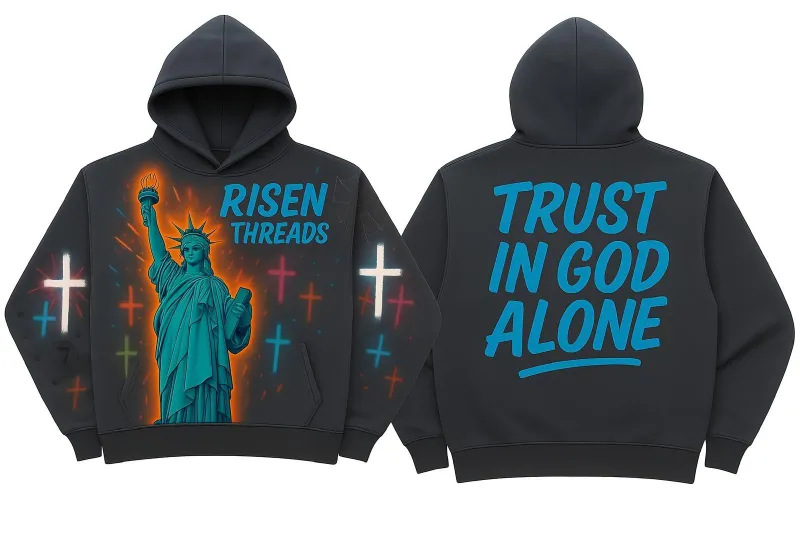 Trust In God Alone Liberty Hoodie