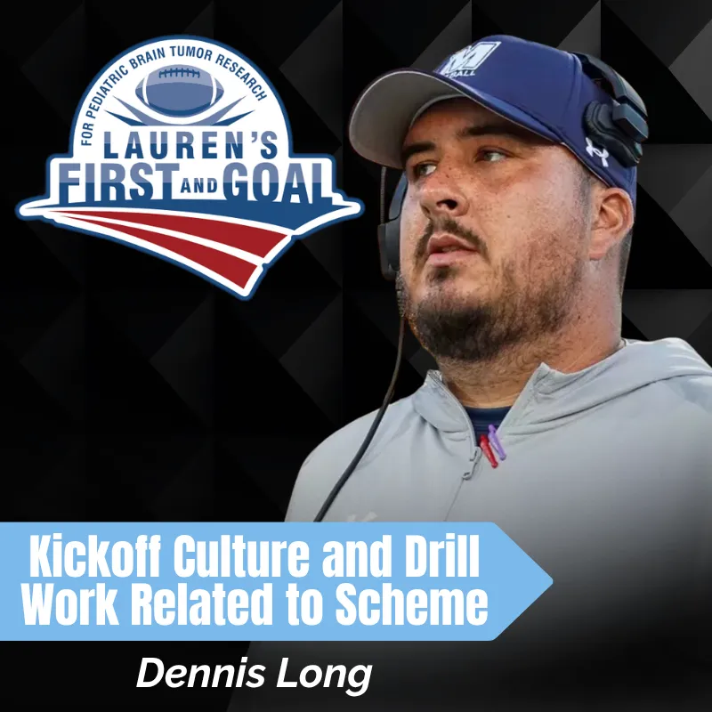 Dennis Long- Kickoff Culture and Drill Work Related to Scheme