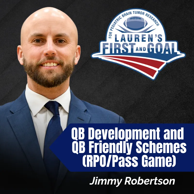 Jimmy Robertson- QB Development and QB Friendly Schemes (RPO/Pass Game)