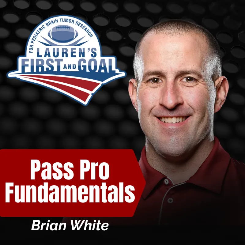 Brian White - Pass Pro Fundamentals