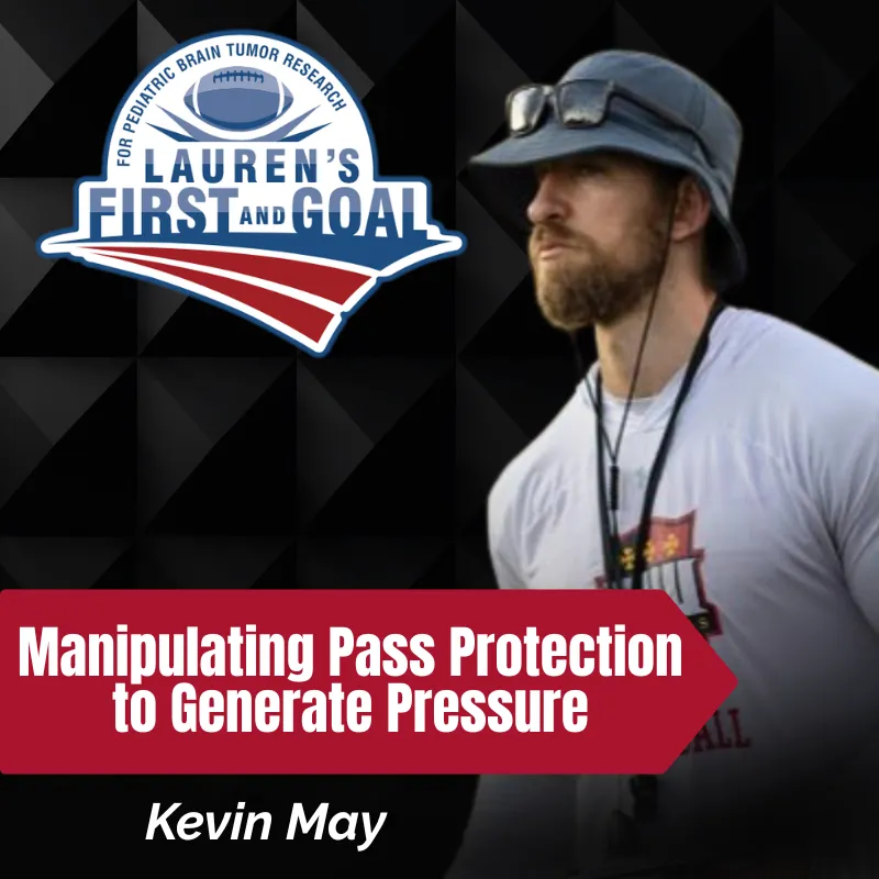 Kevin May - Manipulating Pass Protection to Generate Pressure