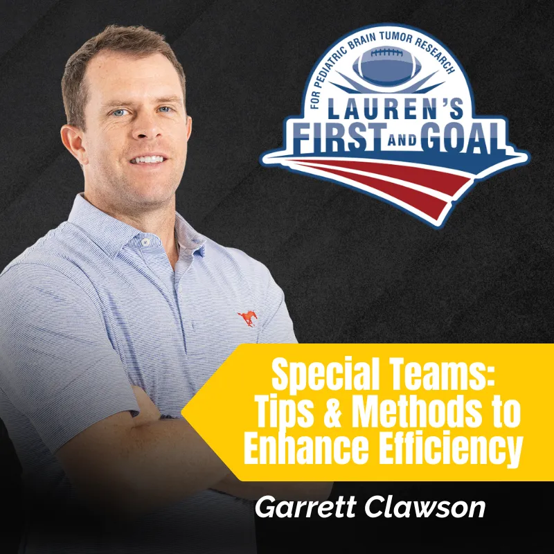 Garrett Clawson - Special Teams: Tips & Methods to Enhance Efficiency 