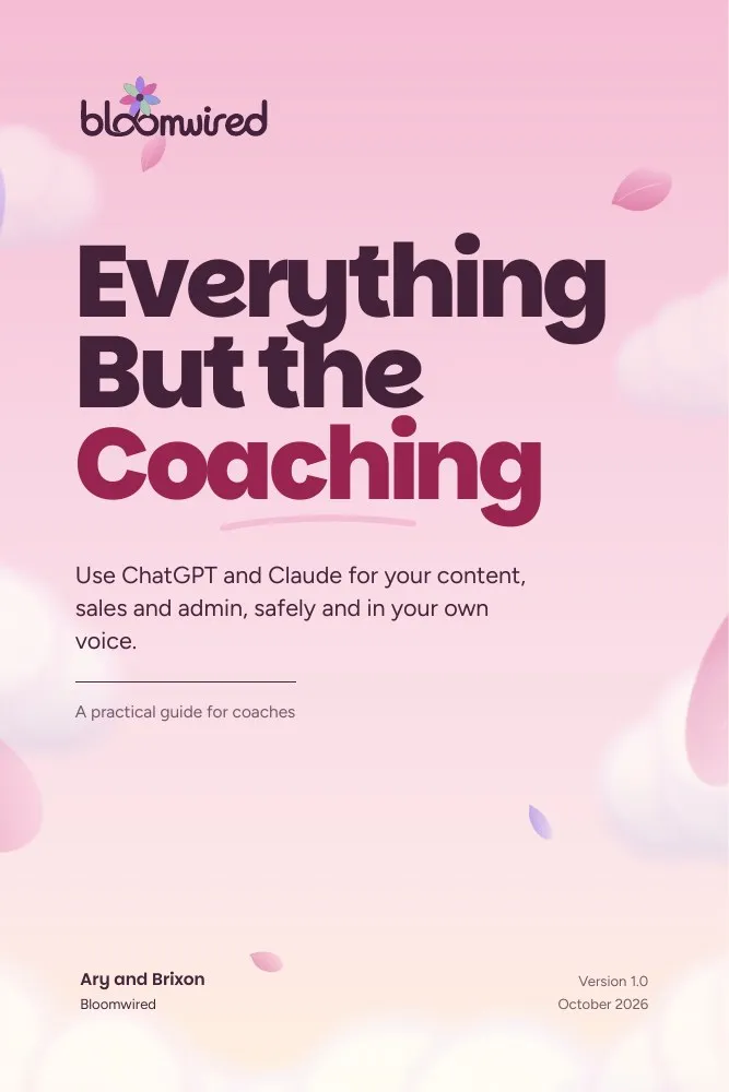 Everything But the Coaching