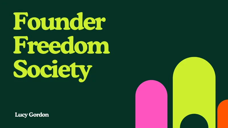 Founder Freedom Society