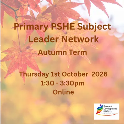 Primary PSHE Network Autumn Term 2026 Online