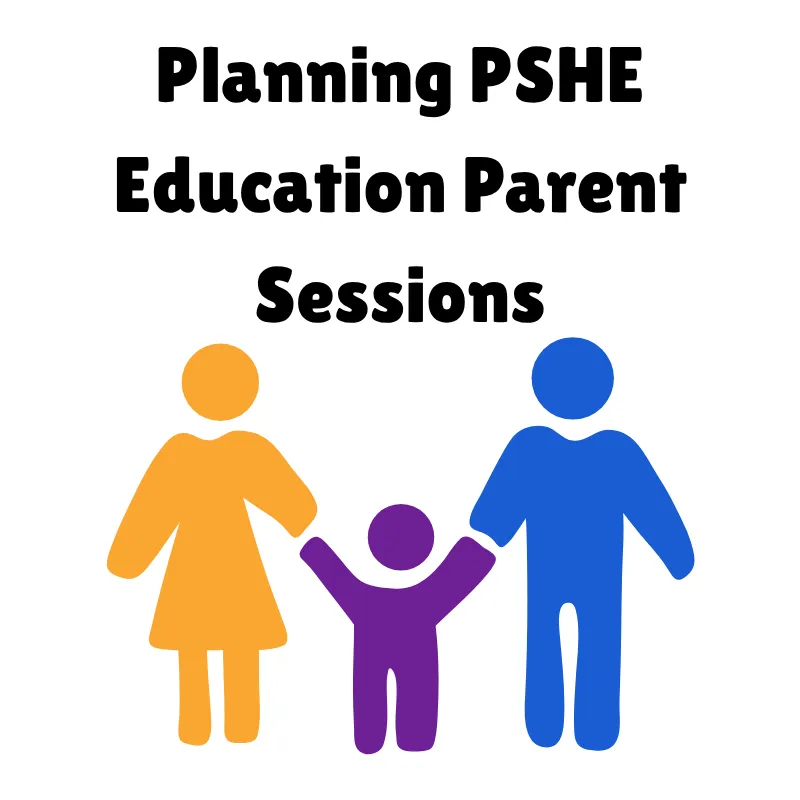 Planning PSHE education parent sessions