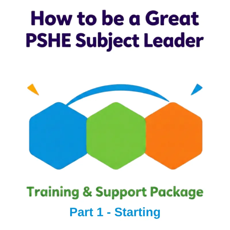 How to be a Great PSHE Subject Leader Part 1 - Starting