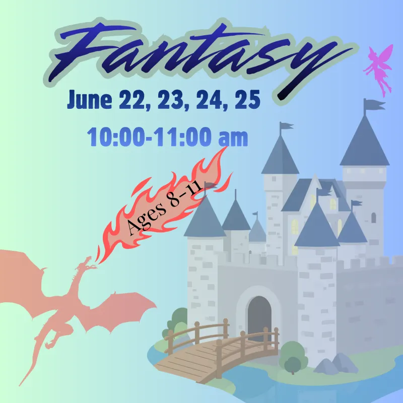 Summer Camp Theme: Fantasy Ages 8-11