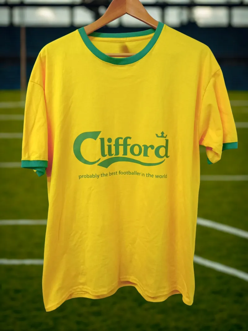 "CLIFFORD" Probably The Best Footballer In The World Unisex TEE