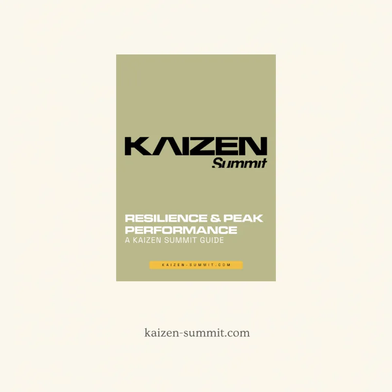 Resilience & Peak Performance: A Kaizen Summit Guide