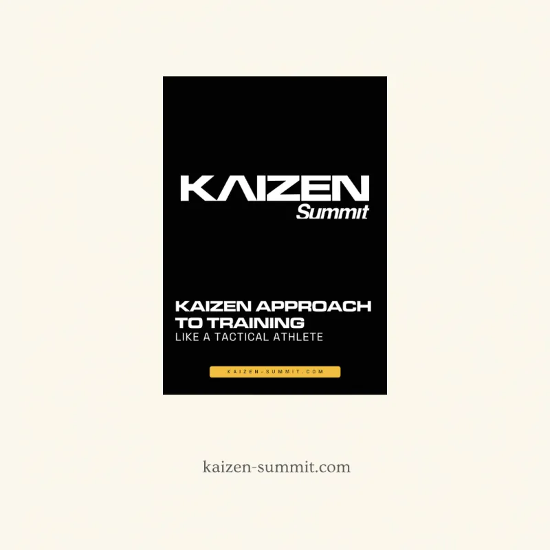 Kaizen Approach To Training Like A Tactical Athlete
