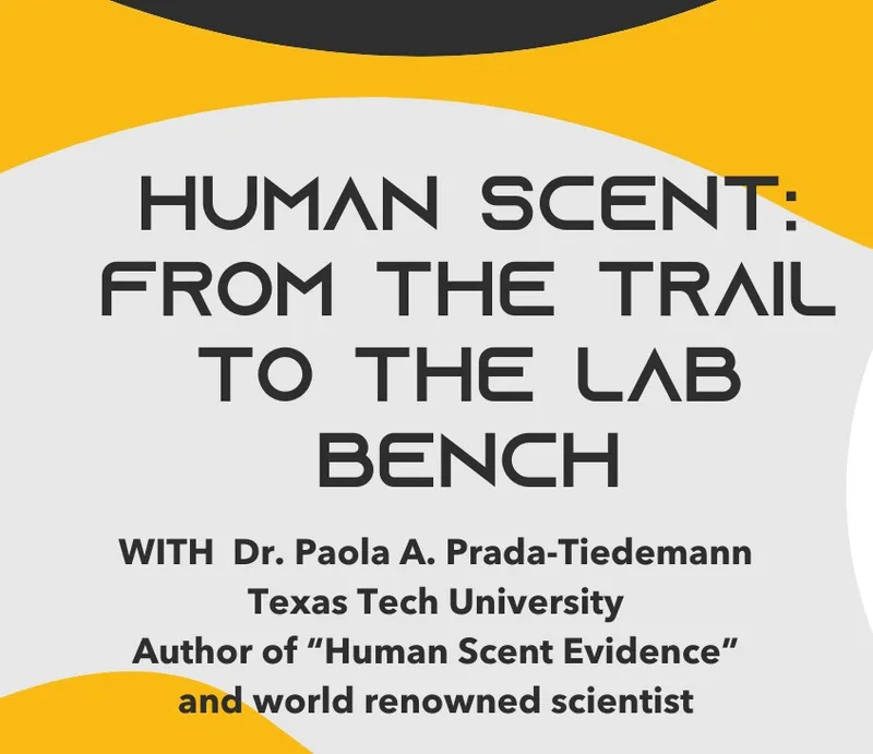 Human Scent: From the trail to the lab bench with Dr. Paola A. Prada-Tiedemann