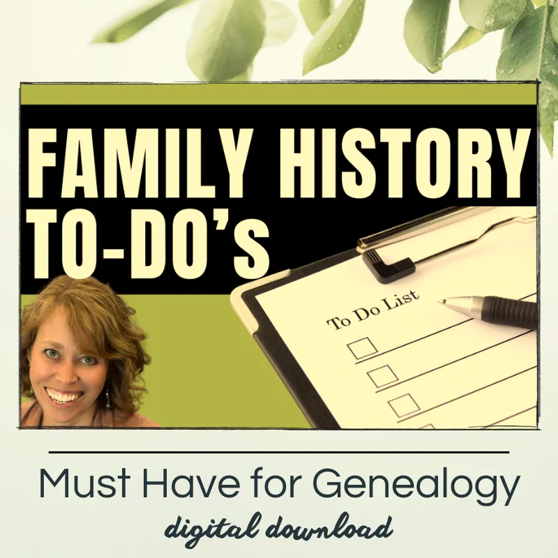 Research Every Ancestor Like a Pro: The Ultimate Genealogy To-Do List