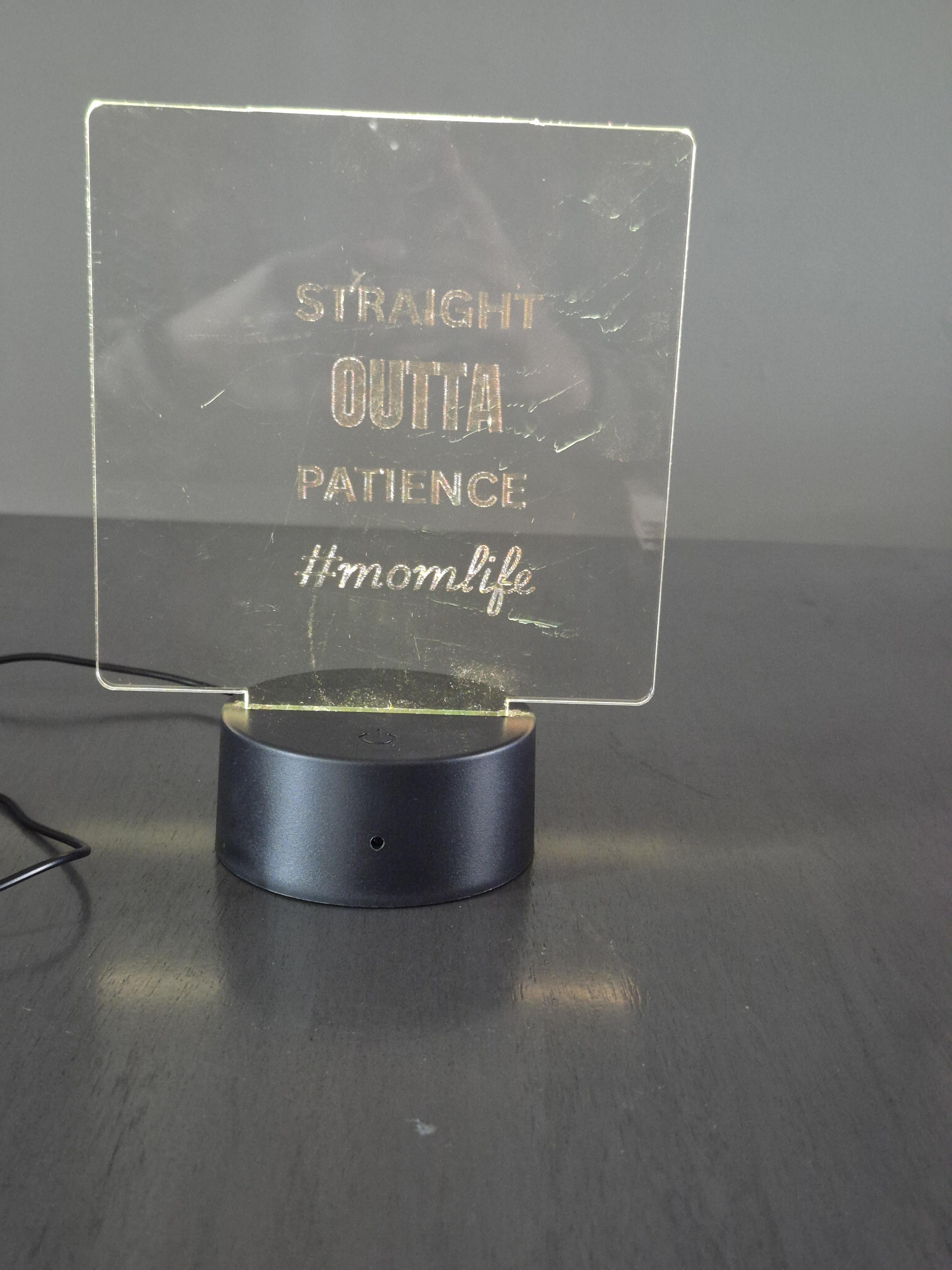 Straight OUTTA Patience #momlife tabletop sign