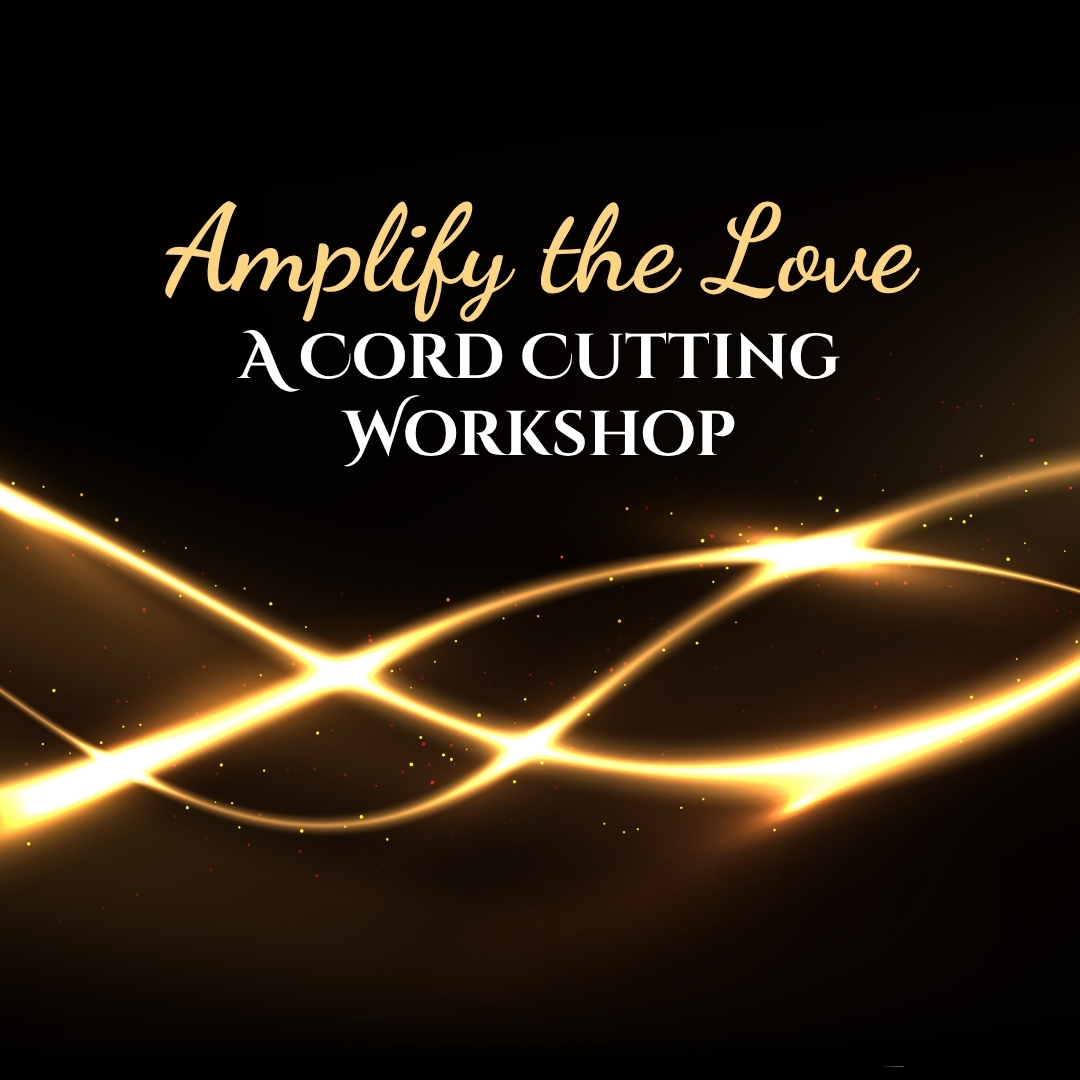 Amplify the Love: A Cord Cutting Workshop