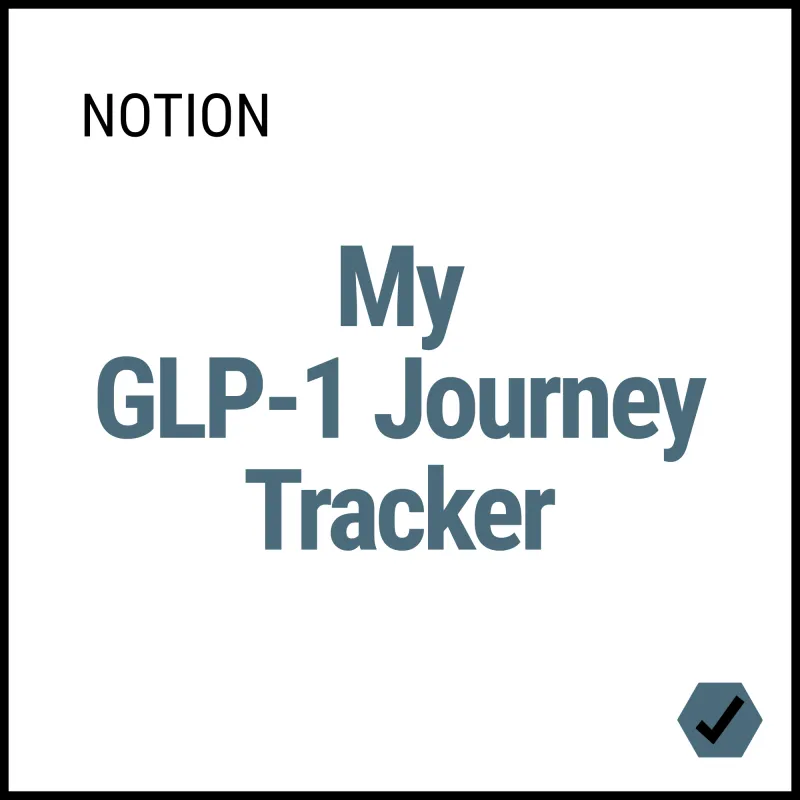My GLP-1 Journey Notion Dashboard