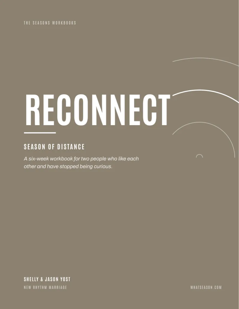 Reconnect — A Season of Distance