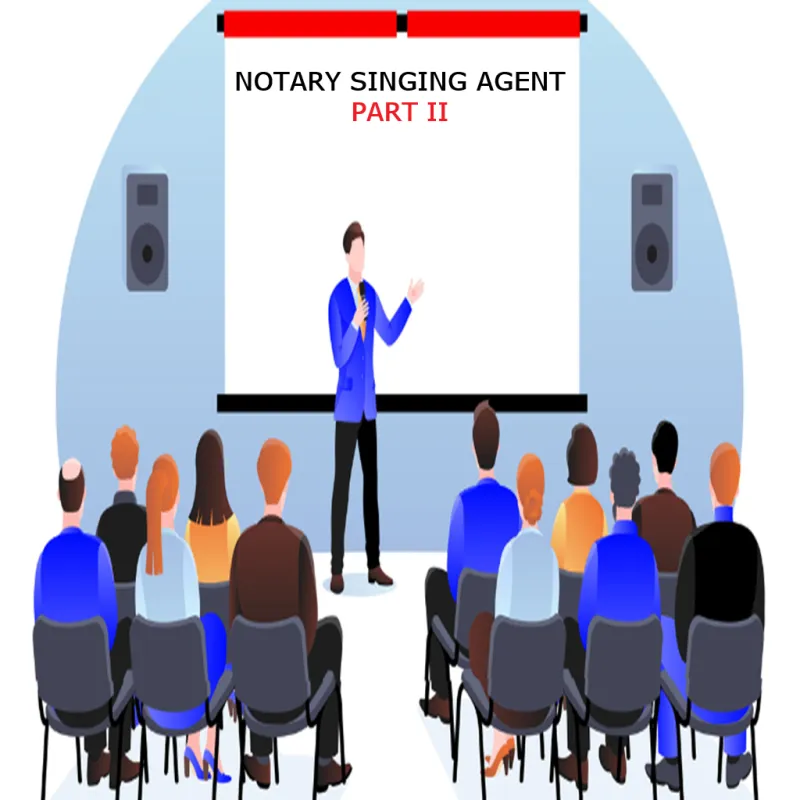 NOTARY SIGNING AGENT PART 2