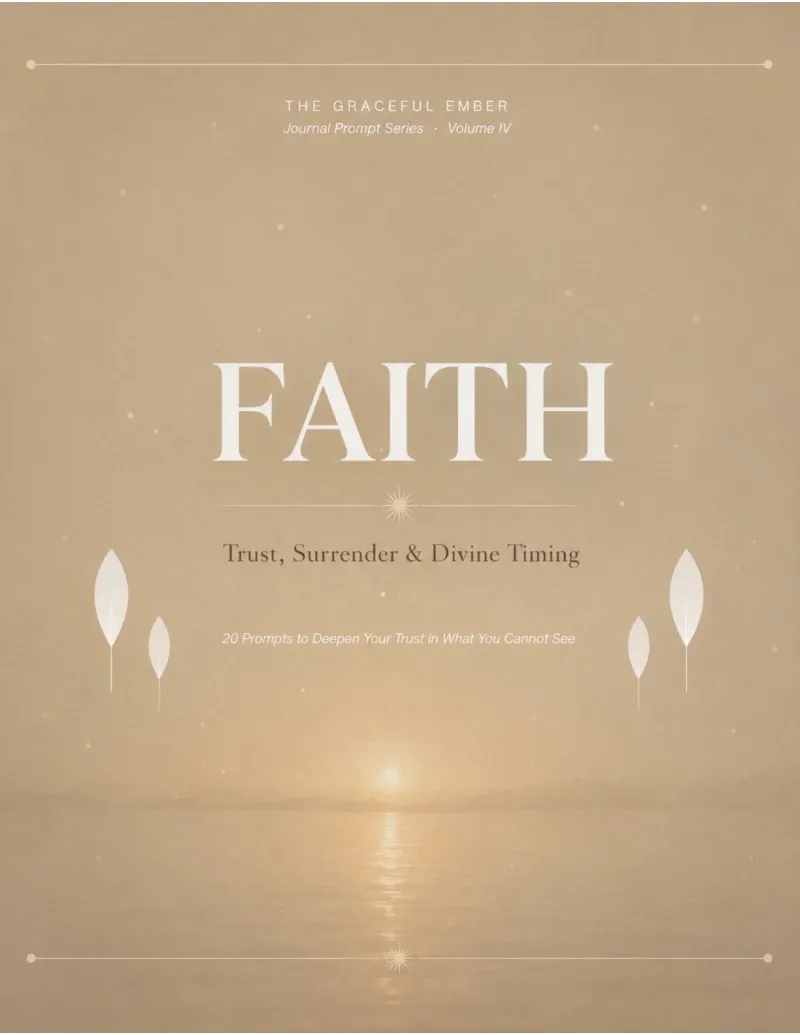 Volume IV — FAITH: Trust, Surrender & Divine Timing