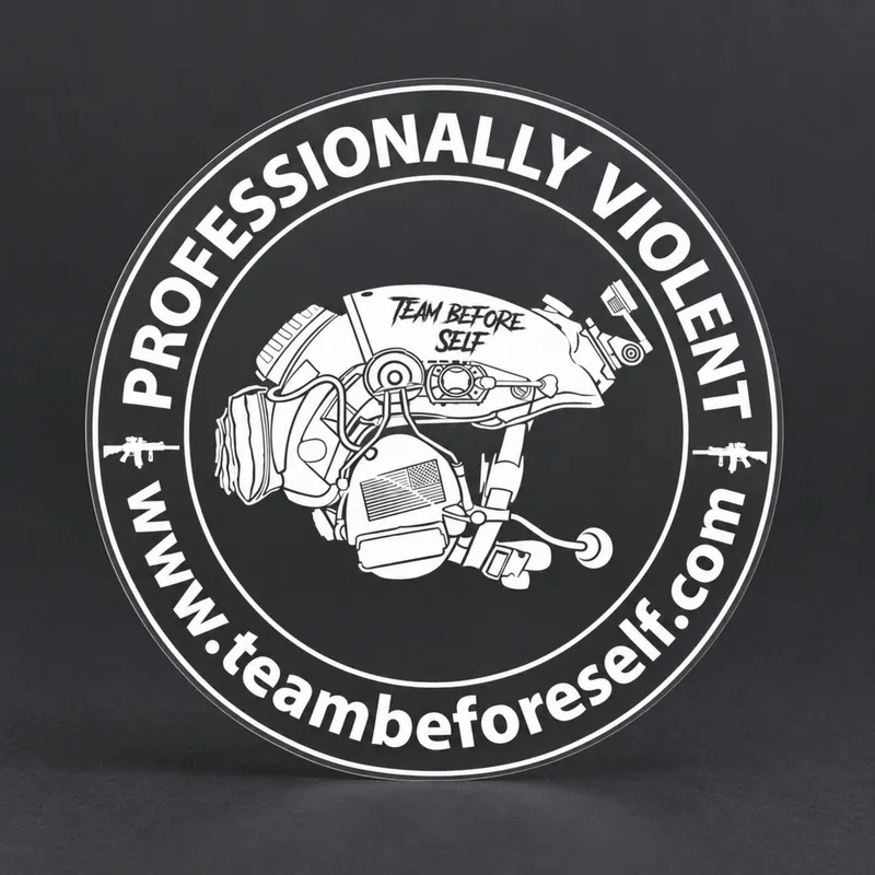 Team Before Self™ Professionally Violent Decal — Clear Vinyl