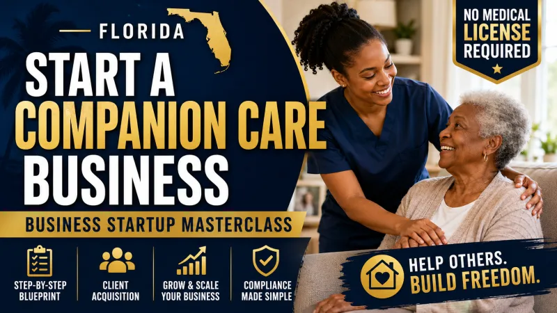 Florida Companion Care Business Startup Masterclass