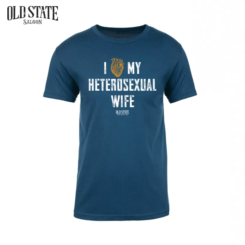 I Love My Heterosexual Wife Tee