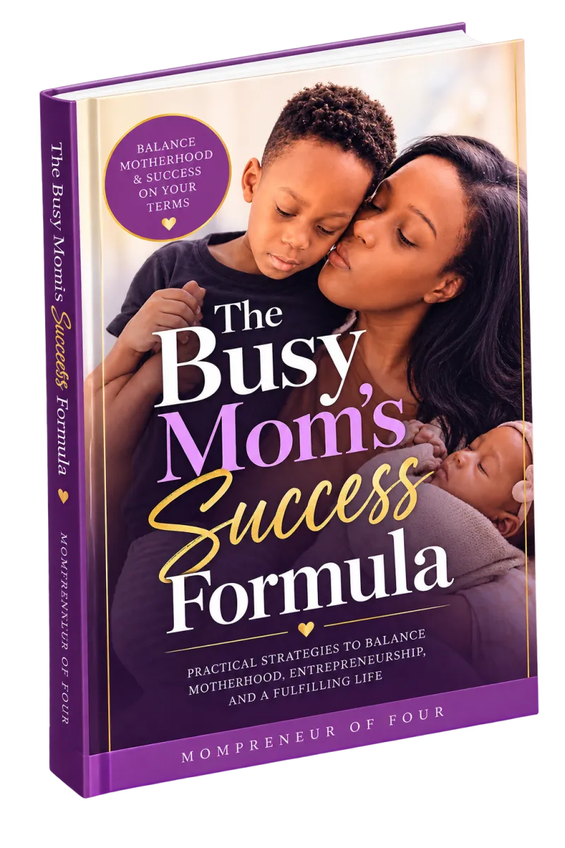 The Busy Mom’s Success Formula