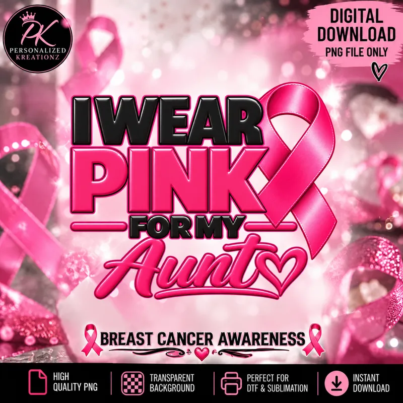 I Wear Pink for My Aunt PNG | Breast Cancer Awareness